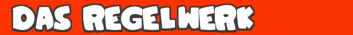 DAS REGELWERK